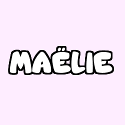 Coloring page first name MAËLIE