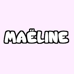 Coloring page first name MAËLINE