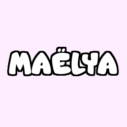 MAËLYA