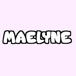 Coloring page first name MAELYNE