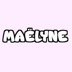 Coloring page first name MAËLYNE