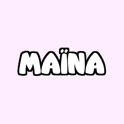 Coloring page first name MAÏNA