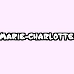 Coloring page first name MARIE-CHARLOTTE