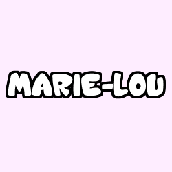 Coloring page first name MARIE-LOU
