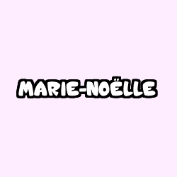 Coloring page first name MARIE-NOËLLE