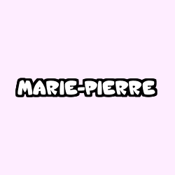 Coloring page first name MARIE-PIERRE