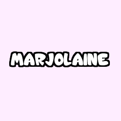 Coloring page first name MARJOLAINE