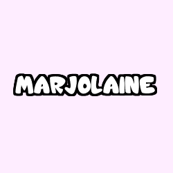 MARJOLAINE