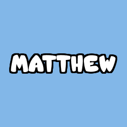 Coloring page first name MATTHEW