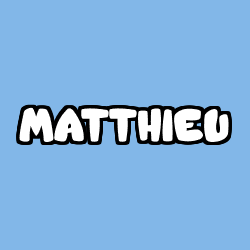 Coloring page first name MATTHIEU