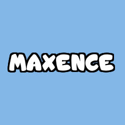 Coloring page first name MAXENCE