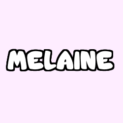 Coloring page first name MELAINE