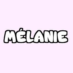 Coloring page first name MÉLANIE