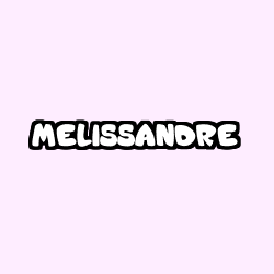 Coloring page first name MELISSANDRE