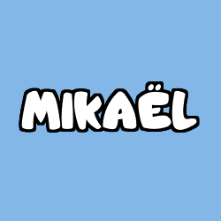 Coloring page first name MIKAËL