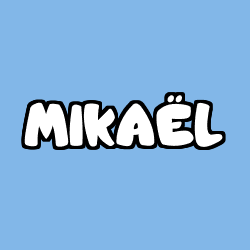 MIKAËL