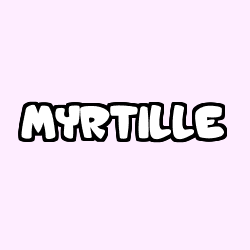 Coloring page first name MYRTILLE
