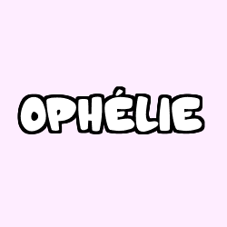 Coloring page first name OPHÉLIE