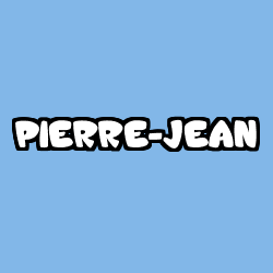 Coloring page first name PIERRE-JEAN