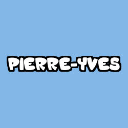 Coloring page first name PIERRE-YVES