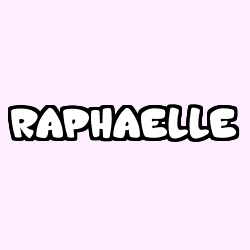 Coloring page first name RAPHAELLE