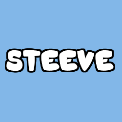 STEEVE