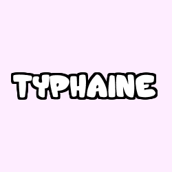 Coloring page first name TYPHAINE