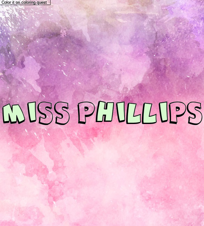 Coloriage pr&eacute;nom personnalis&eacute; "MISS PHILLIPS" by a guest